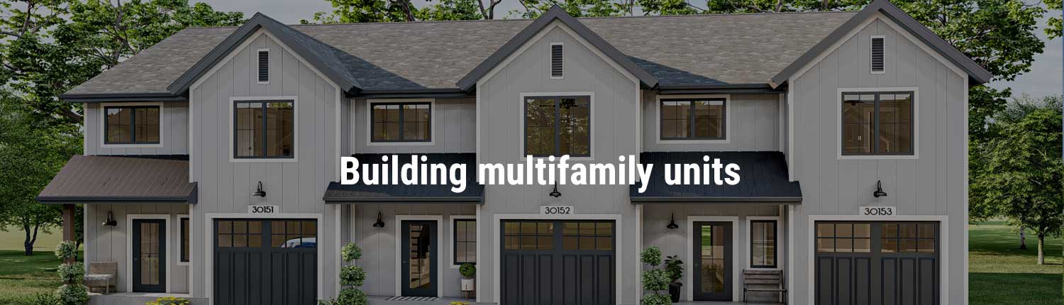 Building multifamily units